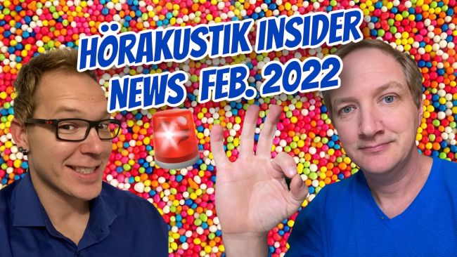 Hörakustik Insider News Februar 2022